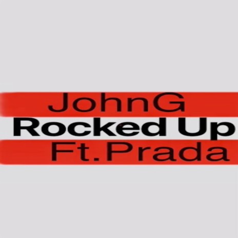 Rocked Up ft. Prada | Boomplay Music