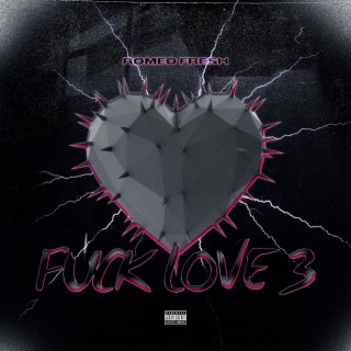 Fuck Love 3