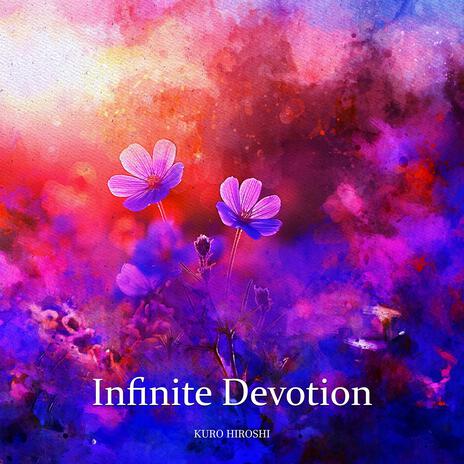 Infinite Devotion | Boomplay Music