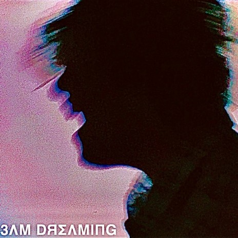 3am Dreaming | Boomplay Music