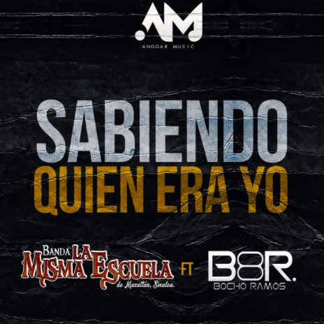 Sabiendo Quien Era Yo ft. Bocho Ramos | Boomplay Music