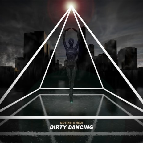 Dirty Dancing ft. REZI | Boomplay Music