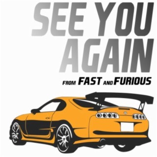 See You Again (From "Fast & Furious")