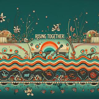 Rising Together