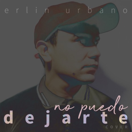 No Puedo Dejarte (Cover) | Boomplay Music