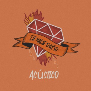 Te Hace Daño (Acústico)