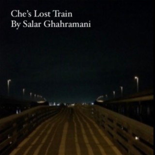 Che's Lost Train