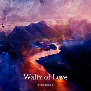 Waltz of Love