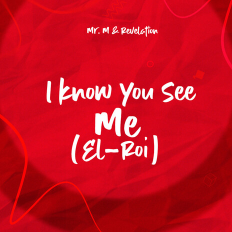 I Know You See Me (El-Roi) | Boomplay Music