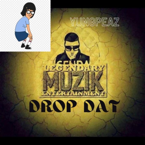 Drop Dat | Boomplay Music