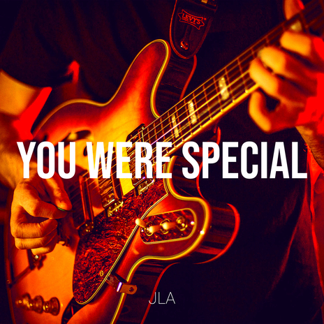 You Were Special | Boomplay Music