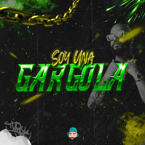 Soy Una Gargola | Boomplay Music