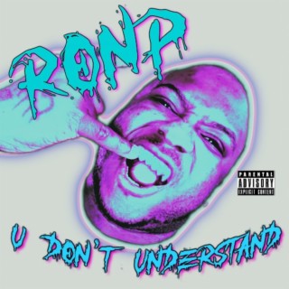 U Don't Understand