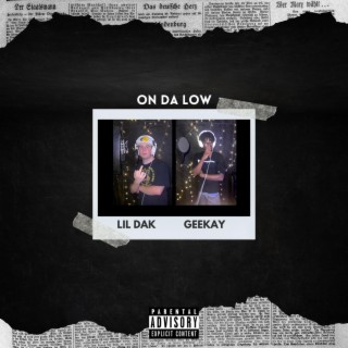 ON DA LOW ft. Gee Kay lyrics | Boomplay Music