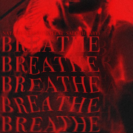 BREATHE ft. Salchii Baby