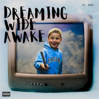 Dreaming Wide Awake