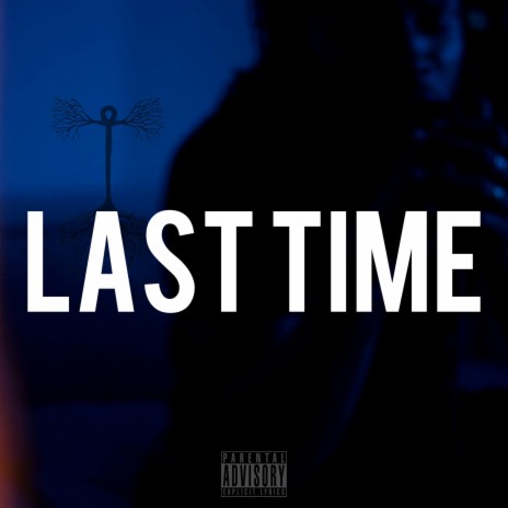 Last Time | Boomplay Music