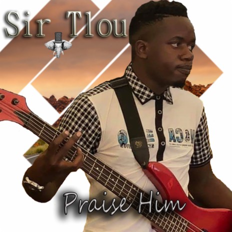 Praise Him | Boomplay Music