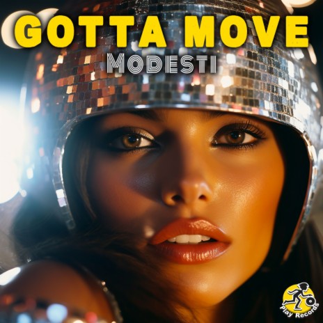 Gotta Move | Boomplay Music