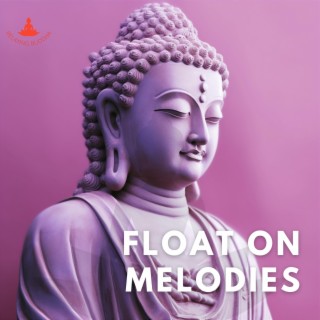 Float on Melodies