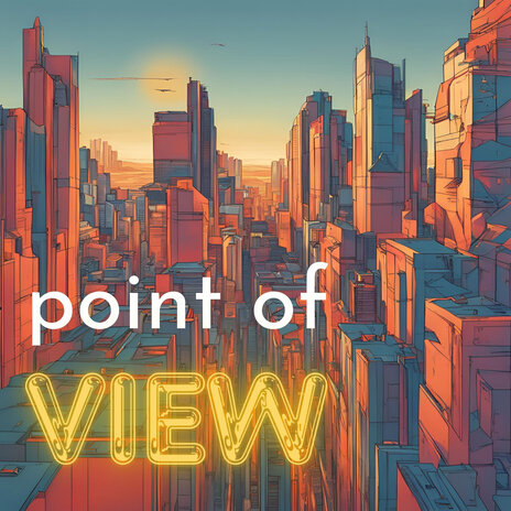 Point of View | Boomplay Music