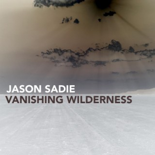 Vanishing Wilderness