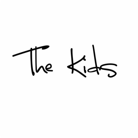 The Kids | Boomplay Music