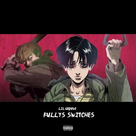 Fully's, switches | Boomplay Music