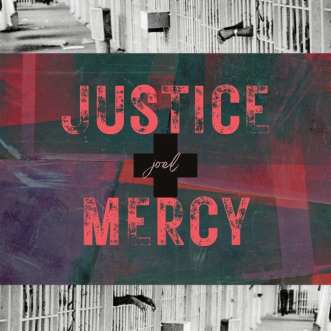 Justice Met Mercy (Joel)