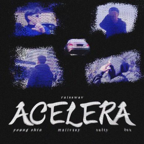 ACELERA ft. Young Shin, Mativxey & Peke Lex | Boomplay Music