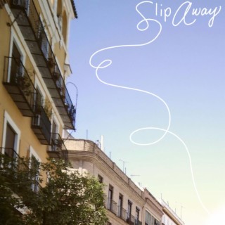 Slip Away lyrics | Boomplay Music