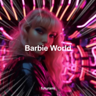 Barbie World (Techno)