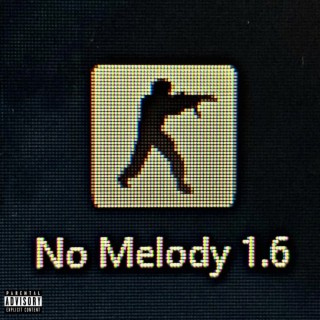 No Melody 1.6