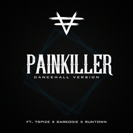 Pain Killer (Dancehall Remix) ft. Runtown & Sarkodie | Boomplay Music