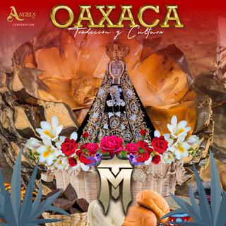 Oaxaca Tradición y Cultura