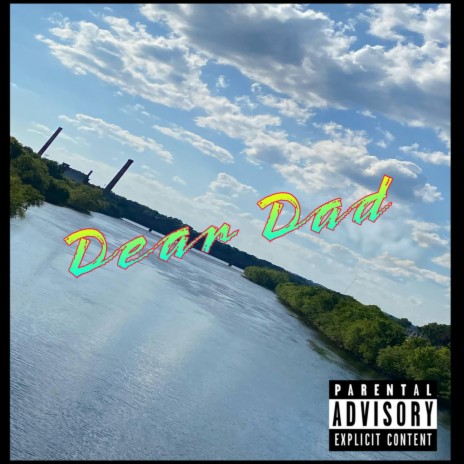 Dear Dad | Boomplay Music