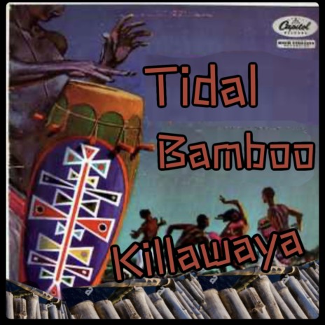 Tidal Bamboo | Boomplay Music