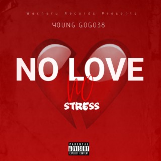 no love no stress