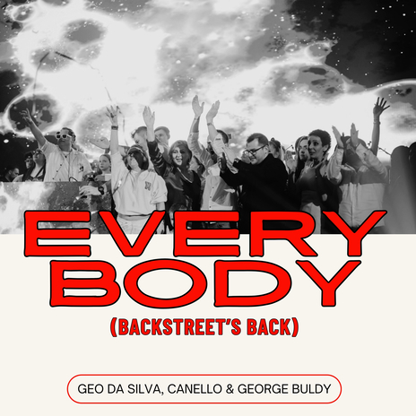 Everybody (Backstreet's Back, Extended Mix) ft. Canello & George Buldy | Boomplay Music