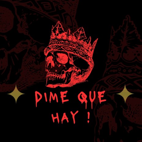 Dime Que Hay ! | Boomplay Music