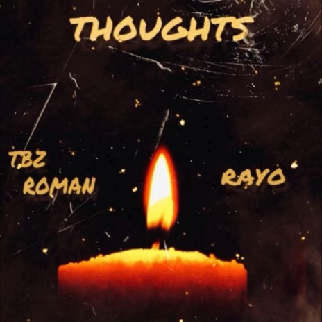 Thoughts ft. Tbz Roman | Boomplay Music