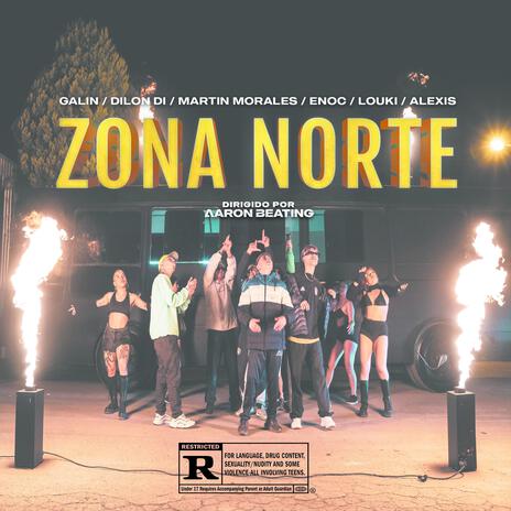 Zona Norte ft. DILON DI, MARTIN MORALES, LOUKI, ENOC & ALƎXIS | Boomplay Music