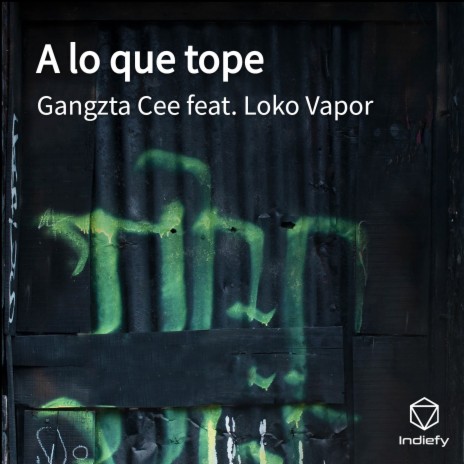 A lo que tope ft. Loko Vapor | Boomplay Music