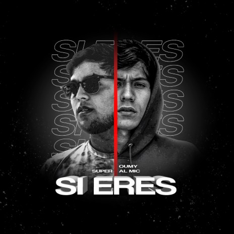 Si Eres ft. Oumy Al Mic | Boomplay Music