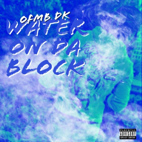 Water On Da Block | Boomplay Music