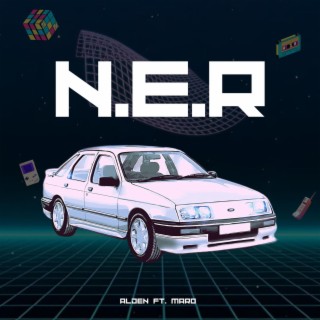 N.E.R (feat. Maro)