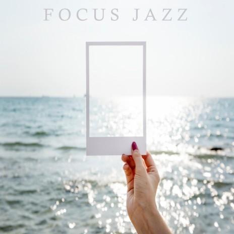 Focus at Work Jazz Playlist