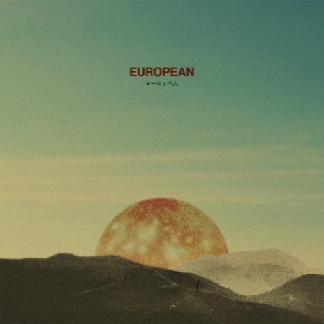 EUROPEAN | Boomplay Music