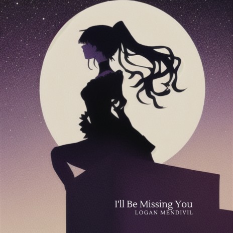 I'll Be Missing You | Boomplay Music