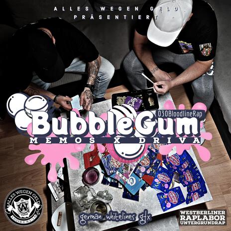 Bubblegum ft. Driva | Boomplay Music